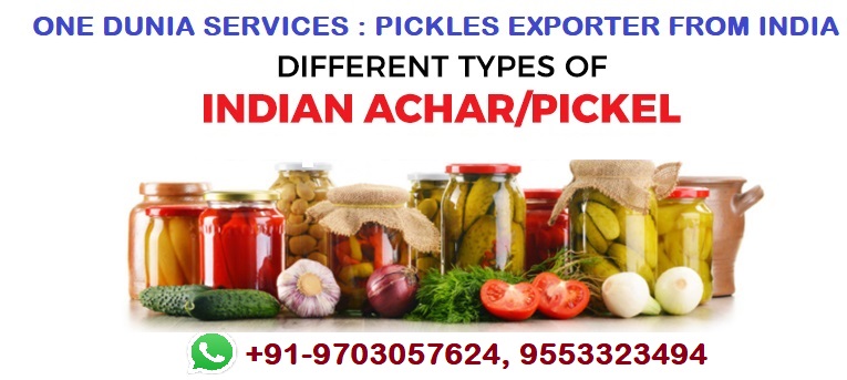 Pickles from India to USA UK Canada Austra Singapore Germany Abroad